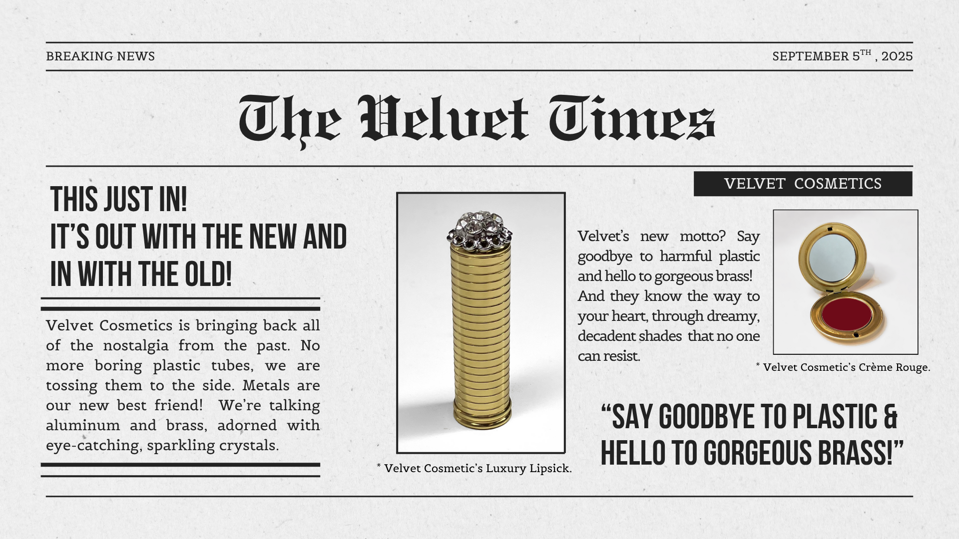 Newspaper-style advertisement for Velvet Cosmetics featuring a lipstick and text about embracing brass.